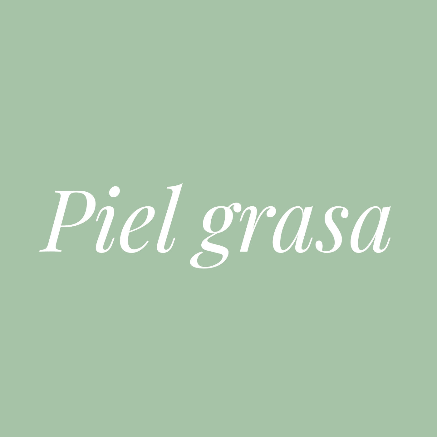 Piel grasa