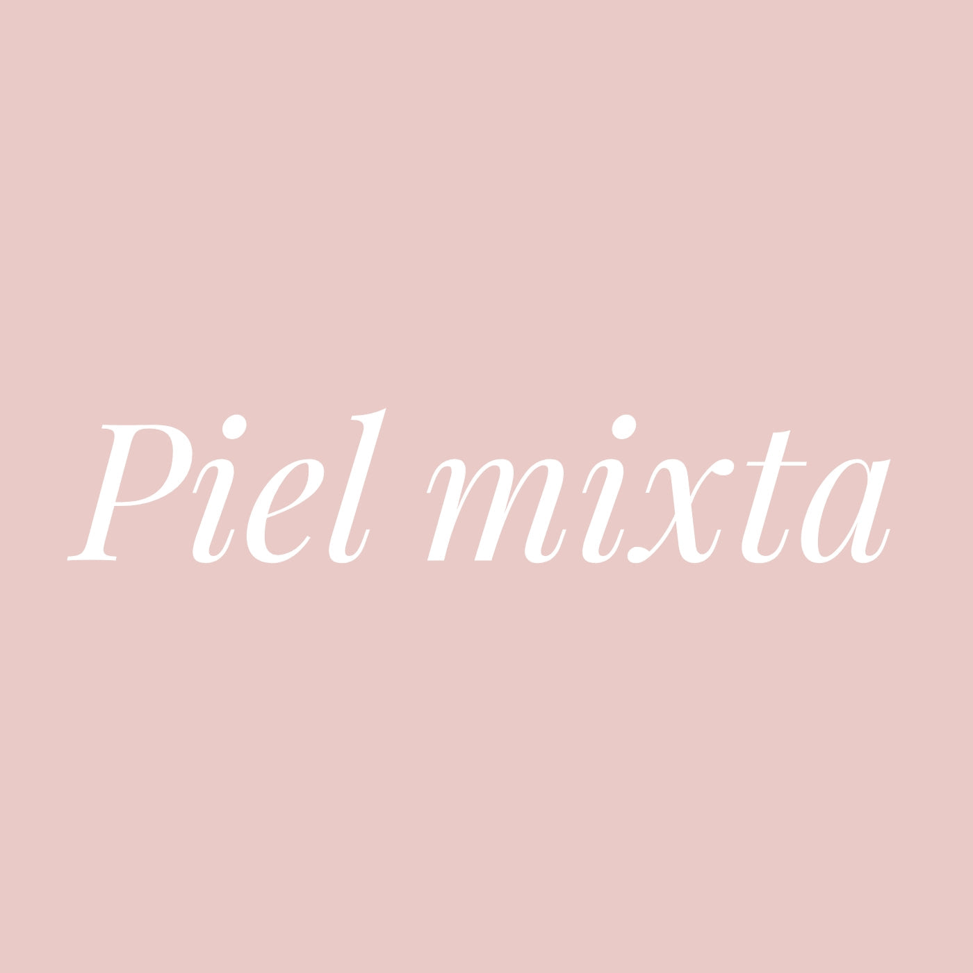 Piel Mixta